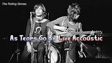 The Rolling Stones - As Tears Go By (Lirik Terjemahan) Live Accoustic