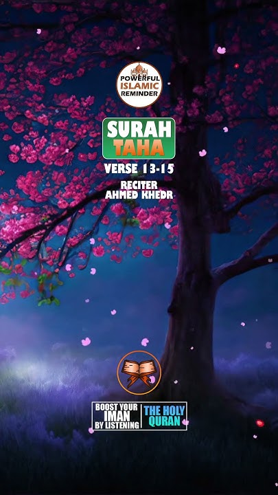 surah-taha-chapter-20-verse-13-15-heart-touching-recitation