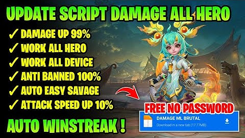 UPDATE!! SCRIPT DAMAGE UPP ONE HIT MOBILE LEGENDS TERBARU 2025 PATCH NEW | ANTI BANNED 100%