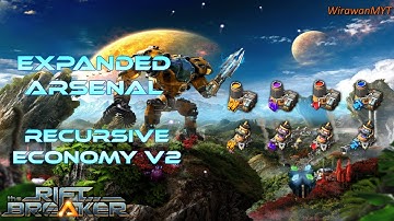 Riftbreaker Mod: Expanded Arsenal Recursive Economy V2