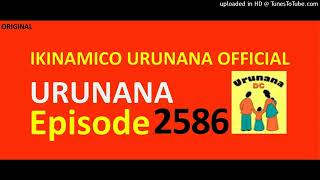 Serie URUNANA #2586: Muzara yiyemeje guharanira uburenganzira yavukijwe n'ababyeyi be