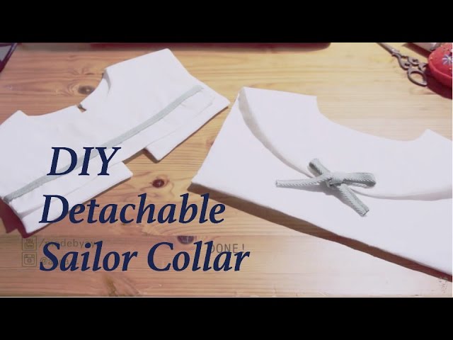 DIY Detachable Sailor Collar (2 ways)ㅣmadebyaya 