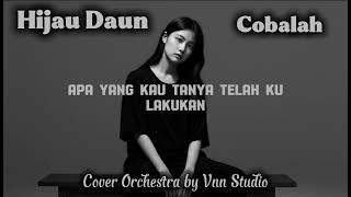 Download Lagu Hijau Daun - Cobalah ( Cover Orchestra by Vnn Studio ) MP3