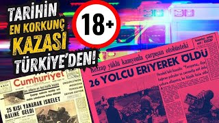 +18 | SANİYELER İÇİNDE ERİDİLER! - Tarihin En Korkunç Trafik Kazası (1965 Hendek Kazası)