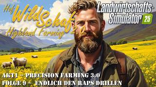 Let's Play LS25 | Hof WildSchaf 2.0 | A01E09 – Endlich den Raps drillen