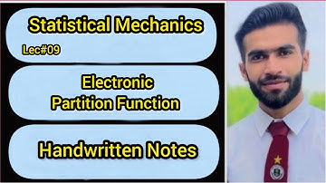 Lec#09 || Electronic Partition Function || Handwriten Notes