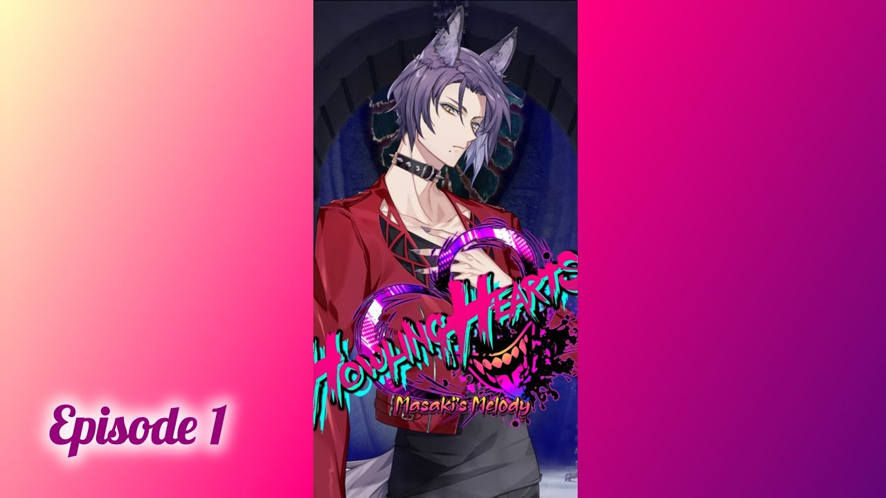 Howling Hearts: Masaki's Melody || Episode 1