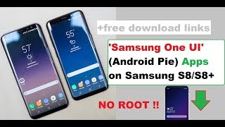 Samsung One UI for Samsung S8/S8+ (Android Pie) (FULL HD)+dw links
