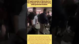 ICE agents expected at Atlanta airport as TSA employees call out nationwide on government shutdown