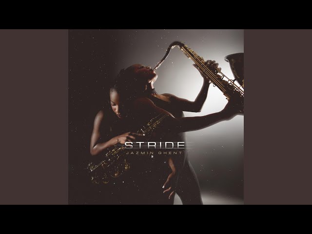 Jazmin Ghent - Stride