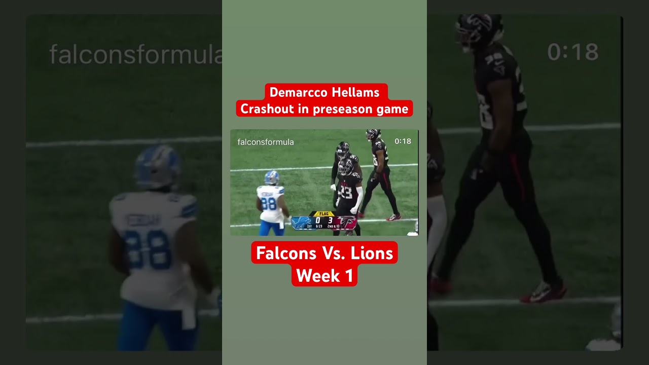 Falcons Demarcco Hellams crashout early week 1 vs Lions preseason matchup 