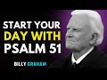 PSALM 51 IS A DAILY WEAPON OF YOUR WORSHIP| PSALM 51 EVERY MORNING BEST MOTIVATIONAL SPEECH BY BILLY