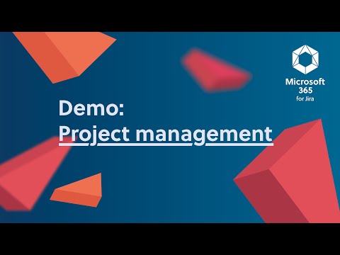 Demo: Microsoft 365 for Jira – IT project management use case