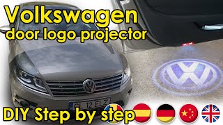 DIY Volkswagen Passat CC logo projector lights puddle lights Golf MK 5 MK6  Tiguan proiector logo 