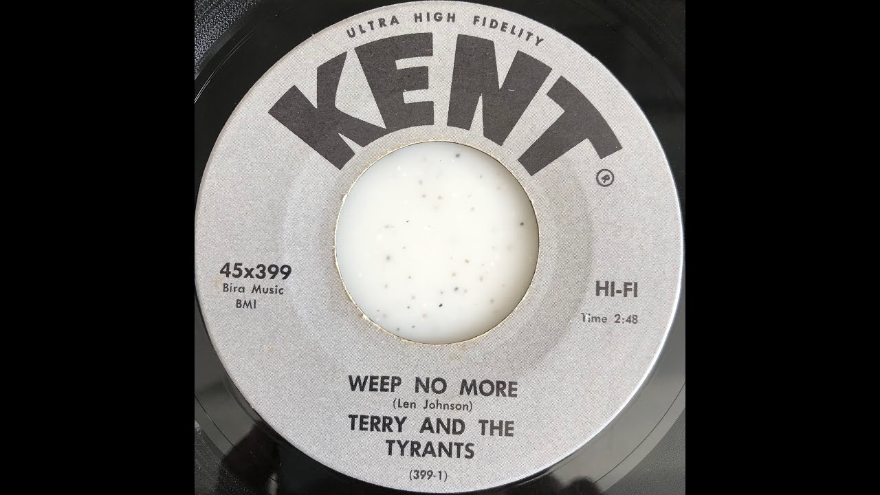 Terry And The Tyrants / Weep No More - YouTube