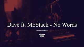 Dave ft. MoStack - No Words (Instrumental Only)