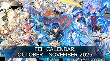 FEH CALENDAR: OCTOBER - NOVEMBER 2025 [FEH]