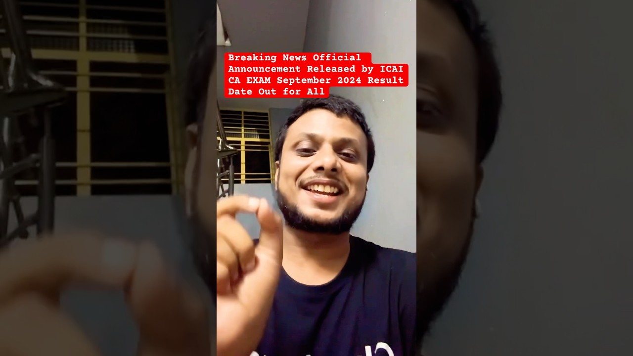 Breaking News Official Announcement Released by ICAI CA EXAM September 2024 Result Date Out for All