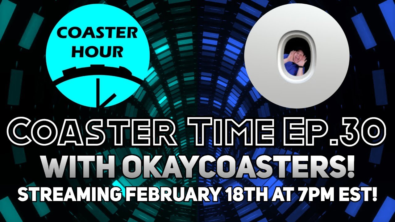 Coaster Time 30 with okaycoasters! | Coaster Hour Livestream | okaycoasters