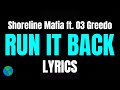 Shoreline Mafia Run It Back Lyrics Ft 03 Greedo mp3