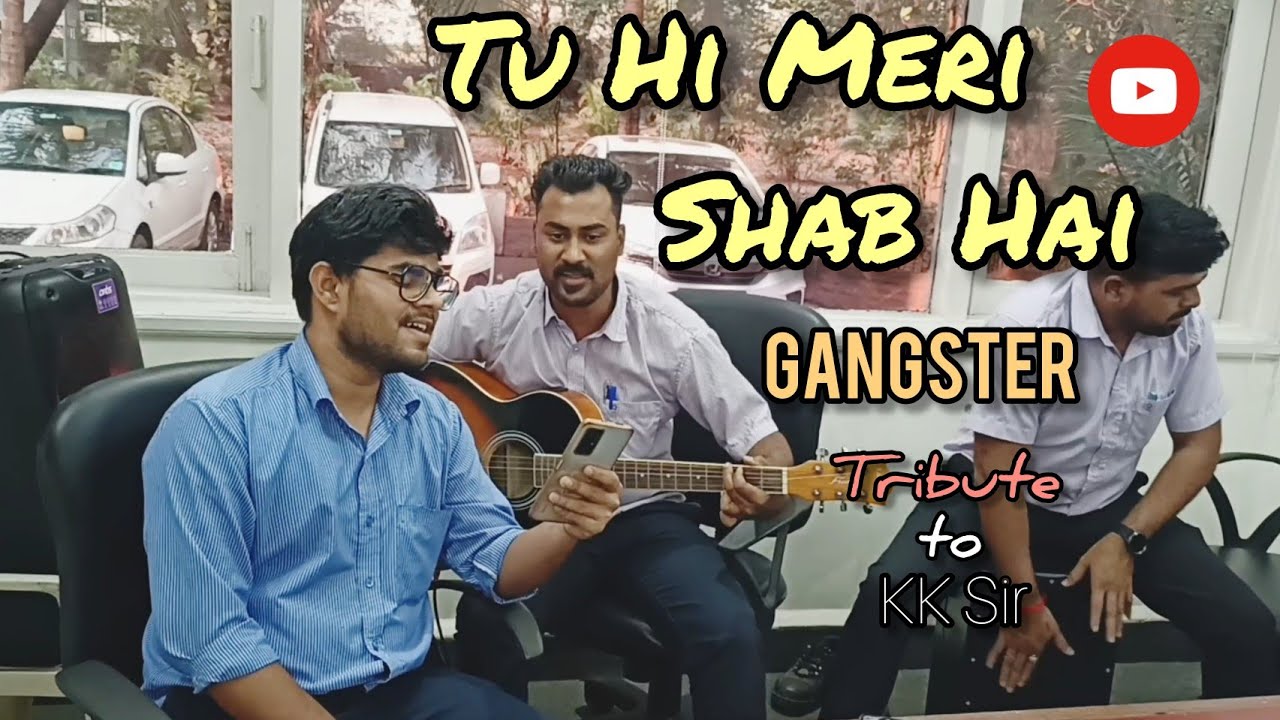 Tu Hi Meri Shab Hai K.K GangsterA Love Story Emraan Hashmi