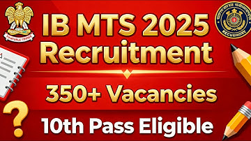 IB MTS NEW VACANCY 2025 | IB NEW VACANCY 2025 |  | IB MTS NOTFICATION OUT | IB MTS RECRUITMENT 2025