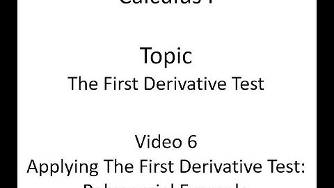 Applying the First Derivative Test: Polynomial Example