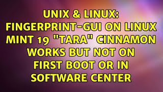 fingerprint-gui on Linux Mint 19 