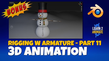 Winter Scene 11: Bonus! Rigging with the Armature, in Blender 3.1 - Course Part 11