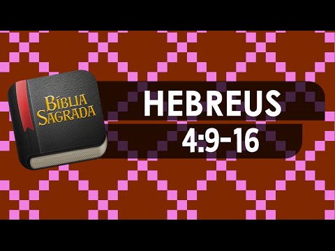 HEBREUS 4:9-16 – Bíblia Sagrada Online em Vídeo