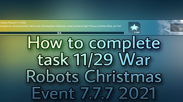 How to complete task 11/29 War Robots Christmas Event 7.7.7 2021
