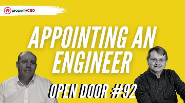 Appointing an Engineer - propertyCEO Open Door #92