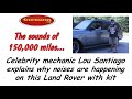 TV Mechanic Lou Santiago Explains Why Noises Have Surfaced On Land Rover With Conversion Kit