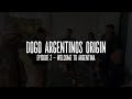 Dogo Argentinos Origin EP 2 Welcome To Argentina Dogo Argentinos Origin EP 2 Welcome To Argentina