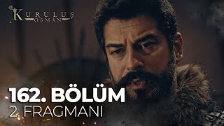 Kuruluş Osman 162. Bölüm 2. Fragman |  "Burası hakikat meydanı, göreceğiz kim ölecek kim kalacak!"