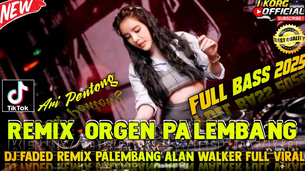 REMIX ORGEN PALEMBANG FADED FYP TIKTOK FULL REMIX PALEMBANG TERBARU 2026 FULL BASS @Firmansyah89