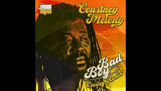 Courtney Melody - Bad Boy (Crossy Remix)