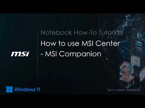 MSI® HOW-TO use MSI Center - MSI Companion on MSI notebook