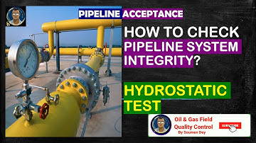 How To Check Pipeline System Integrity? Hydrostatic Test
