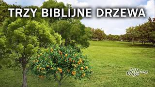 TRZY BIBLIJNE DRZEWA | WEBINARIUM [#109]
