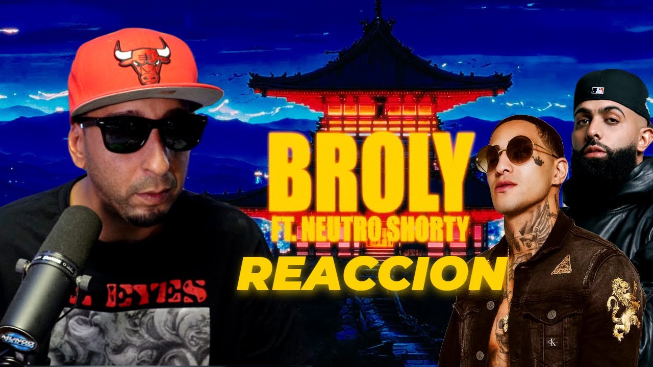 Eladio Carrión x Neutro Shorty - Broly (REACCION)