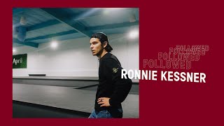 Followed: Ronnie Kessner