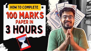 How to complete 100 Marks paper in 3 hours ⌛  | Abhishek Rangwani