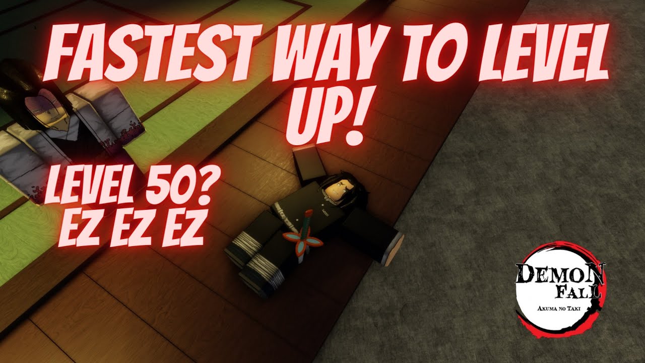 The Fastest Way To Level Up In Demonfall Roblox From Prestige 1 to