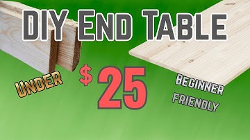 The $25 End Table: DIY Furniture Build for Beginners (Step-by-Step Tutorial)
