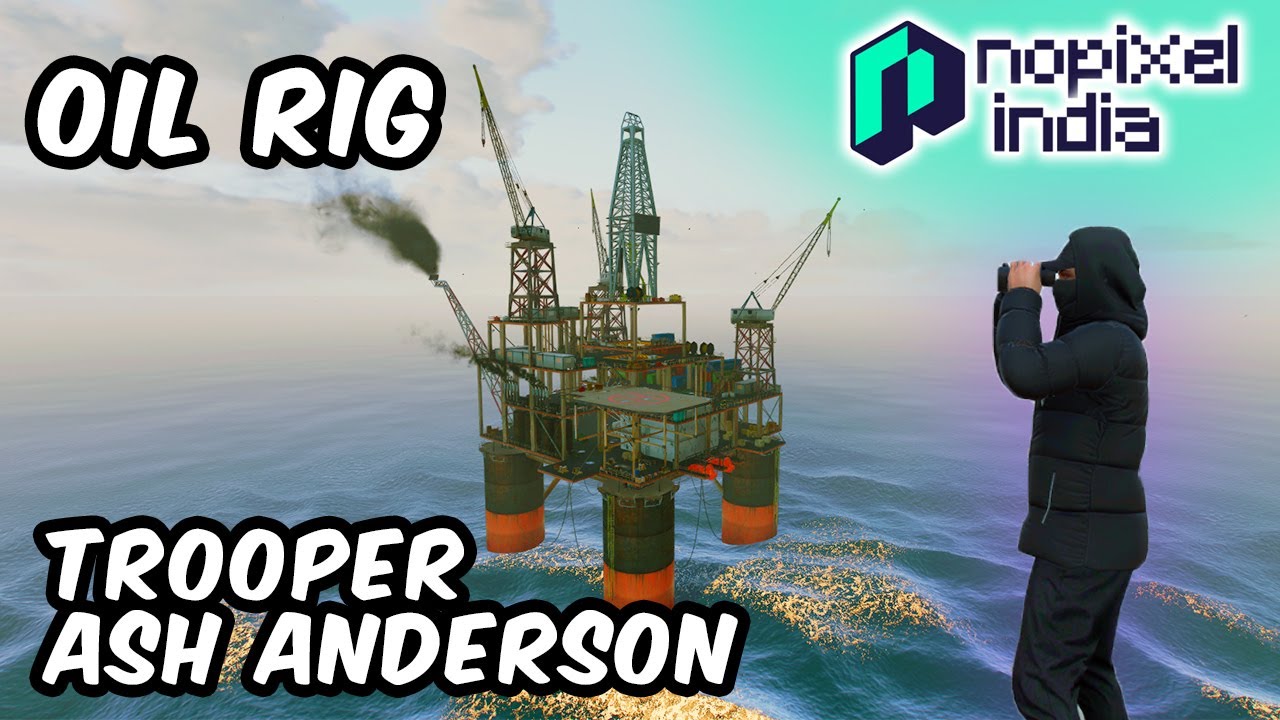 THE OIL RIG HEIST | Ash Anderson | SASP | SWAT | Nopixel India 3.8 ...