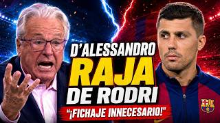 🔥 BRUTAL RAJADA de D’ALESSANDRO contra RODRI: «Es un jugador DIÉSEL» 🚜💥 screenshot 5