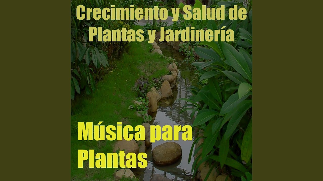 Música para Plantas, Vol. 9 (Crecimiento y Salud de Plantas y Jardinería)