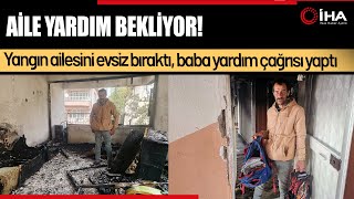 Yangında Evleri Kül Oldu, 3 Çocukla Sokakta Kaldılar