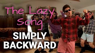 Bruno Mars - The Lazy Song | SIMPLY BACKWARD